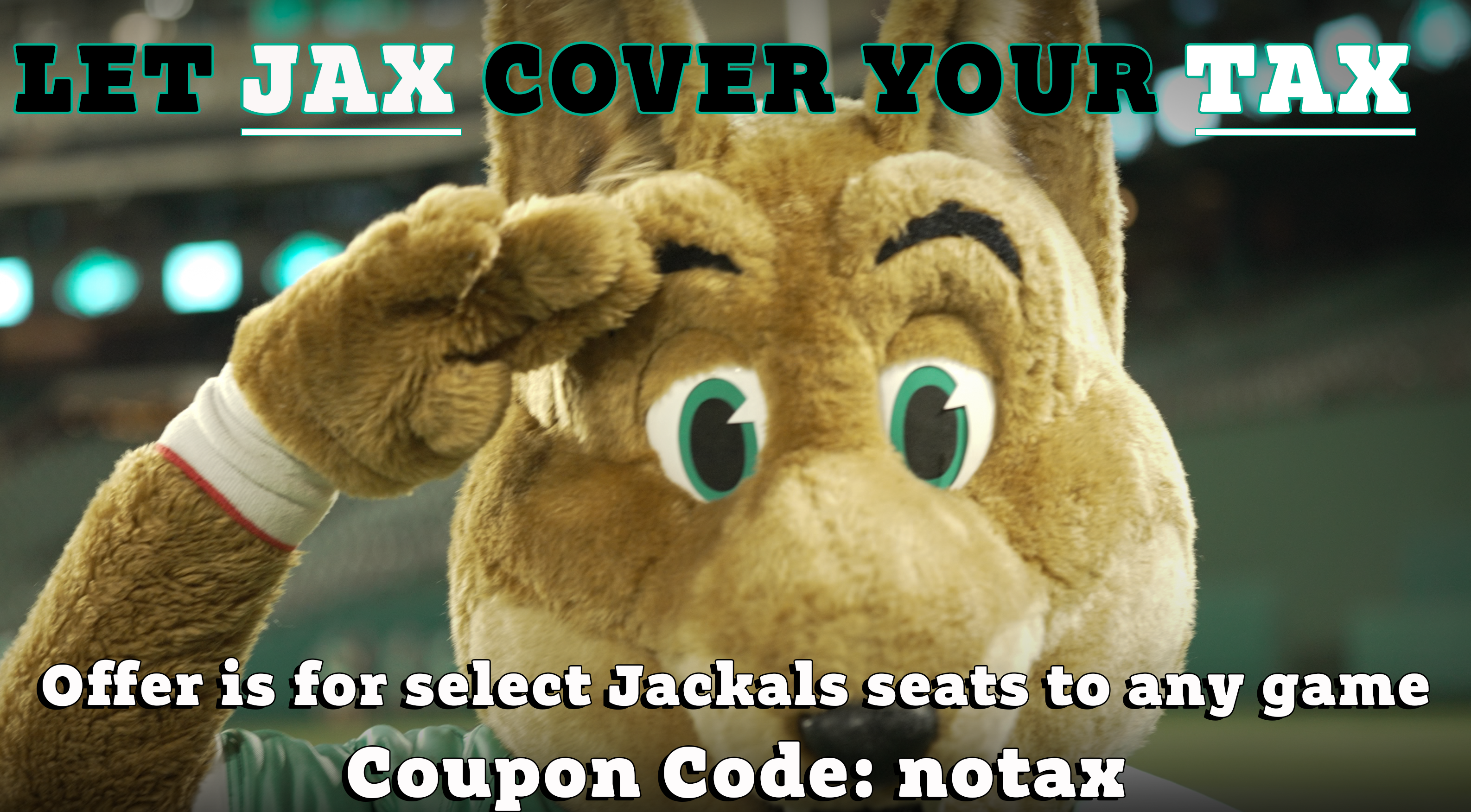 LET JAX COVER YOUR TAX!